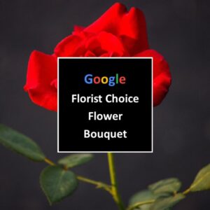 Google Florist Choice Flower Bouquet