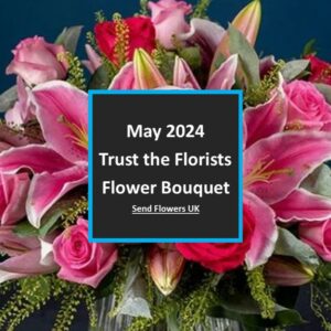 Flower Bouquet | Send flowers UK | May 2024