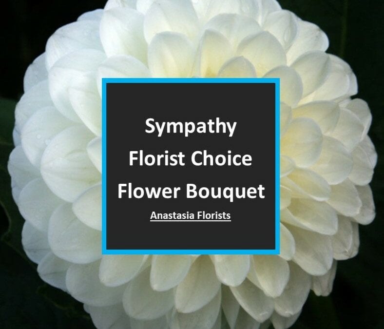 Sympathy Flower Bouquet (Florist Choice)